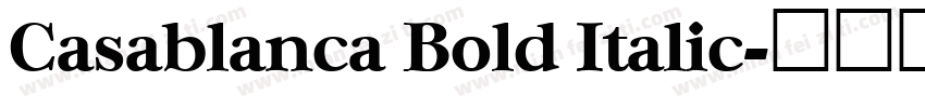 Casablanca Bold Italic字体转换